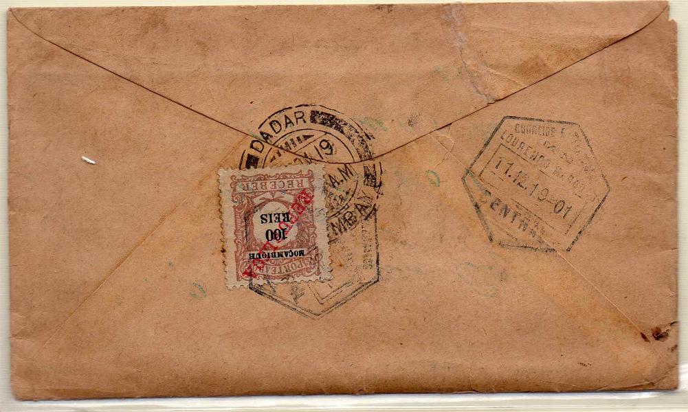 1276 f.jpg -     Lote:    1276 (frente)            Moçambique       Descrição:         1904 &mdash; Porteado. Emissão regular. Valor em reis, com sobrecarga REPUBLICA da Casa da Moeda. Sobrescrito circulado de Bombaim para Lourenço Marques (11.12.19) sem franquia. Foi porteado com o dobro do porte em falta com selo de 100 reis. CE IP17. B e R.        Carta       Valor Base:     &euro; 55,00     Valor Venda:     &euro; 65,00     